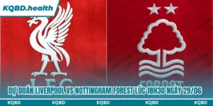 Dự đoán Liverpool vs Nottingham Forest