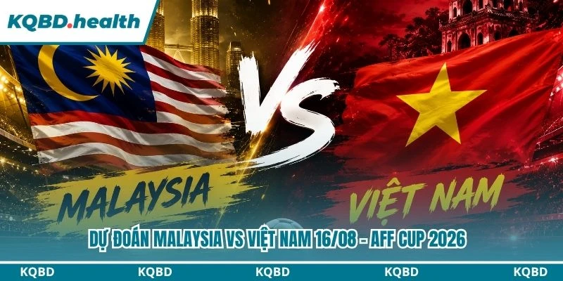 Dự đoán Malaysia vs Việt Nam